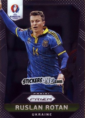 Sticker Ruslan Rotan - UEFA Euro 2016 Prizm n. 215 - Panini