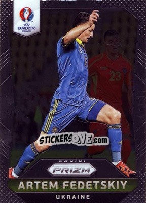 Figurina Artem Fedetskiy - UEFA Euro 2016 Prizm - Panini