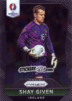 Sticker Shay Given - UEFA Euro 2016 Prizm - Panini