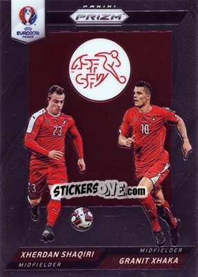 Sticker Xherdan Shaqiri / Granit Xhaka - UEFA Euro 2016 Prizm n. CCD-39 - Panini