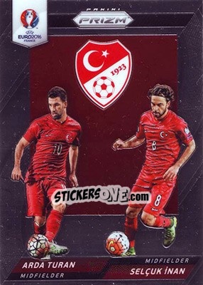 Sticker Arda Turan / Selcuk Inan - UEFA Euro 2016 Prizm n. CCD-51 - Panini