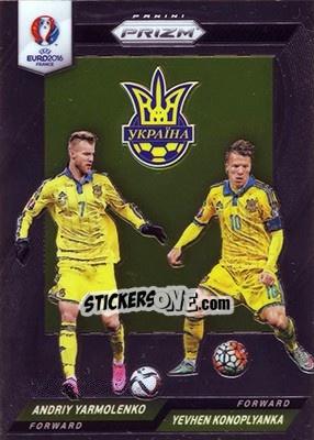 Sticker Yevhen Konoplyanka / Andriy Yarmolenko - UEFA Euro 2016 Prizm n. CCD-53 - Panini