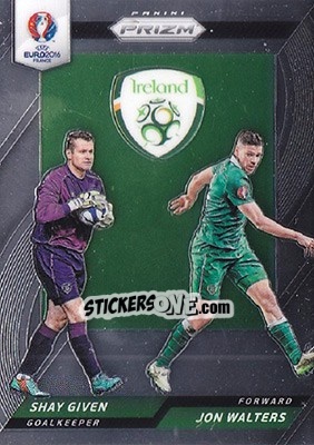 Sticker Shay Given / Jon Walters - UEFA Euro 2016 Prizm - Panini