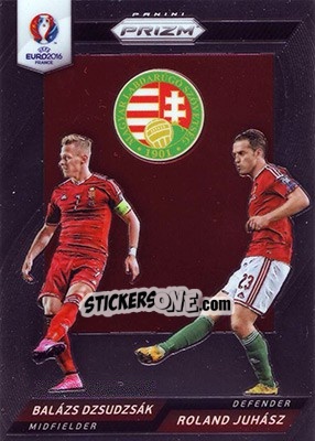 Sticker Roland Juhasz / Balazs Dzsudzsak - UEFA Euro 2016 Prizm - Panini