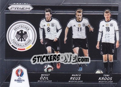 Sticker Marco Reus / Toni Kroos / Mesut Ozil - UEFA Euro 2016 Prizm n. CCT-5 - Panini