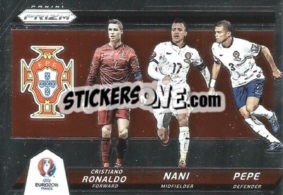 Sticker Cristiano Ronaldo / Nani / Pepe - UEFA Euro 2016 Prizm n. CCT-10 - Panini