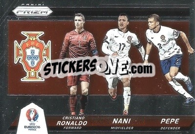 Cromo Cristiano Ronaldo / Nani / Pepe - UEFA Euro 2016 Prizm - Panini