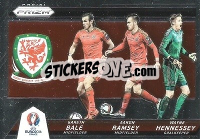 Sticker Aaron Ramsey / Gareth Bale / Wayne Hennessey - UEFA Euro 2016 Prizm - Panini