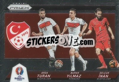 Sticker Arda Turan / Selcuk Inan / Burak Yilmaz - UEFA Euro 2016 Prizm - Panini