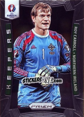 Sticker Roy Carroll - UEFA Euro 2016 Prizm n. K-7 - Panini
