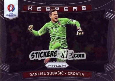 Sticker Danijel Subasic - UEFA Euro 2016 Prizm n. K-18 - Panini