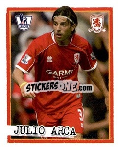 Sticker Julio Arca - English Premier League 2007-2008. Kick off n. 150 - Merlin