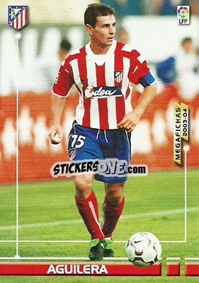 Figurina Aguilera - Liga 2003-2004. Megafichas - Panini