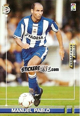 Sticker Manuel Pablo - Liga 2003-2004. Megafichas - Panini