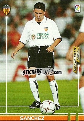 Sticker Sanchez - Liga 2003-2004. Megafichas n. 305 - Panini