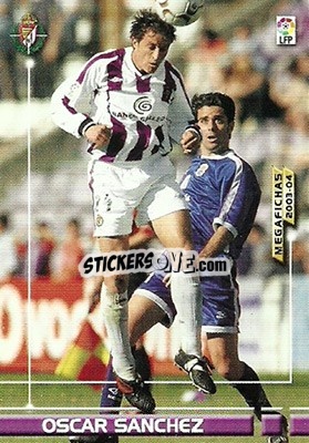 Cromo Oscar Sanchez - Liga 2003-2004. Megafichas - Panini