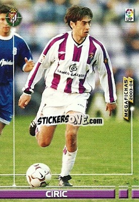 Sticker Ciric - Liga 2003-2004. Megafichas - Panini