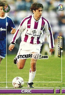 Sticker Ciric - Liga 2003-2004. Megafichas n. 322 - Panini