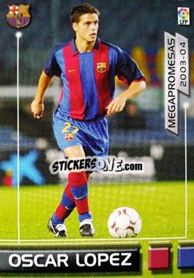 Sticker Oscar Lopez - Liga 2003-2004. Megafichas n. MP8 - Panini