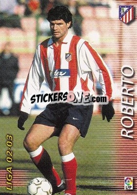 Figurina Roberto - Liga 2002-2003. Megafichas - Panini