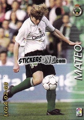 Cromo Mateo - Liga 2002-2003. Megafichas - Panini