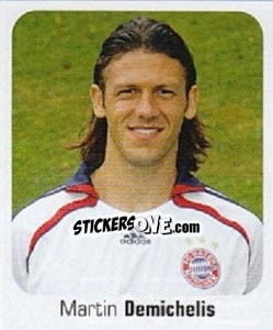 Cromo Martin Demichelis - German Football Bundesliga 2006-2007 - Panini