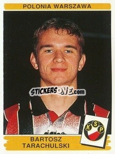 Figurina Bartosz Tarachulski - Liga Polska 1996-1997 - Panini