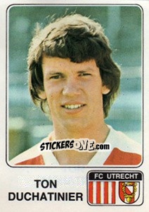 Sticker Ton Duchatinier - Voetbal 1978-1979 - Panini