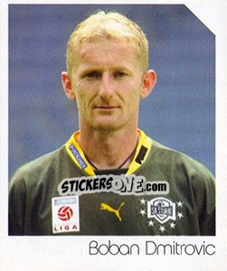 Sticker Boban Dmitrovic - Österreichische Fußball-Bundesliga 2003-2004 - Panini