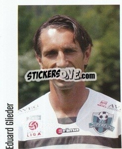 Sticker Eduard Glieder - Österreichische Fußball-Bundesliga 2005-2006 - Panini
