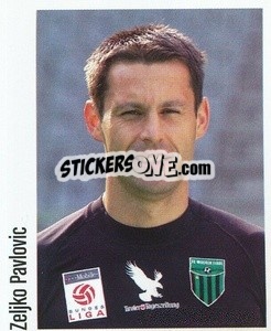 Sticker Zeljko Pavlovic - Österreichische Fußball-Bundesliga 2005-2006 - Panini