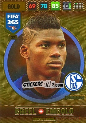 Sticker Breel Embolo - FIFA 365: 2016-2017. Adrenalyn XL n. 37 - Panini