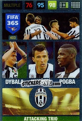 Sticker Dybala / Mandžukic / Pogba - FIFA 365: 2016-2017. Adrenalyn XL n. 403 - Panini
