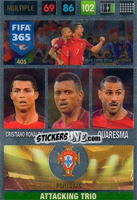 Sticker Cristiano Ronaldo / Nani / Quaresma - FIFA 365: 2016-2017. Adrenalyn XL n. 405 - Panini