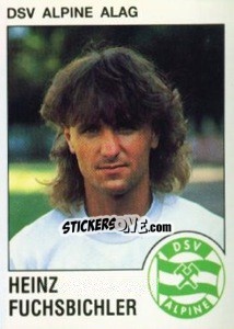 Sticker Heinz Fuchsbichler - Österreichische Fußball-Bundesliga 1991-1992 - Panini
