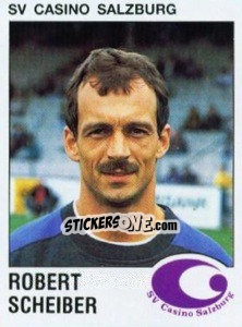 Sticker Robert Scheiber - Österreichische Fußball-Bundesliga 1991-1992 - Panini
