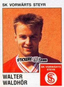 Sticker Walter Waldhör - Österreichische Fußball-Bundesliga 1991-1992 - Panini