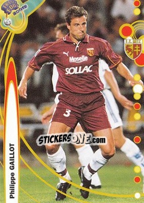 Figurina Philippe Gaillot - France Foot 1999-2000 n. 104 - Ds