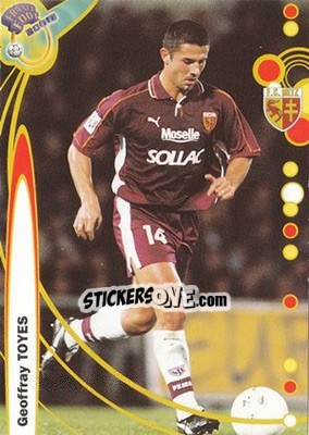 Figurina Geoffray Toyes - France Foot 1999-2000 n. 107 - Ds
