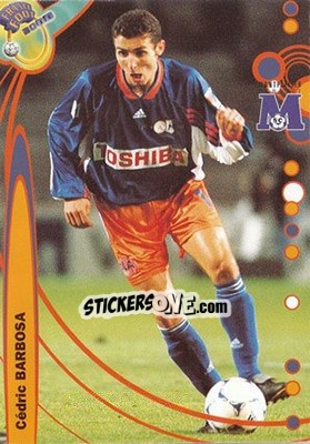 Cromo Cedric Barbosa - France Foot 1999-2000 - Ds