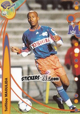 Sticker Toifilou Maoulida - France Foot 1999-2000 - Ds
