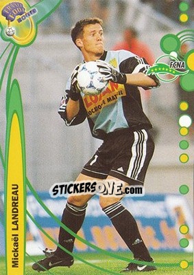 Cromo Mickael Landreau - France Foot 1999-2000 - Ds