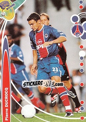 Cromo Pierre Ducrocq - France Foot 1999-2000 - Ds