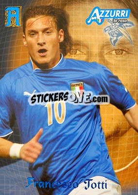 Sticker Totti - Azzurri Trading Cards 2004 n. 31 - Panini