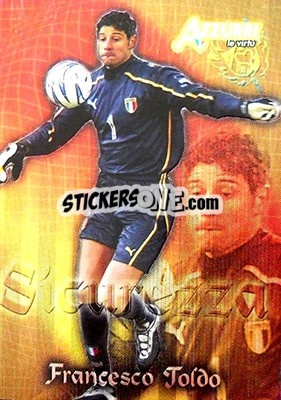 Figurina Toldo: sicurezza - Azzurri Trading Cards 2004 - Panini