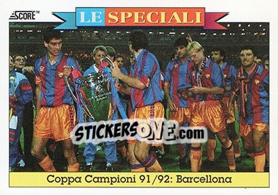 Cromo Coppa Campioni 91/92 Barcellona - Italian League 1993 - Score