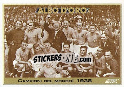 Figurina Campioni del Mondo 1938 - Italian League 1993 - Score